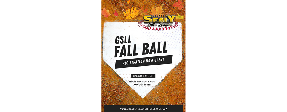 Fall Ball Now Open!